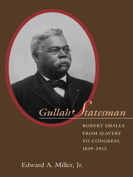 Title details for Gullah Statesman by Edward A. Miller, Jr. - Available